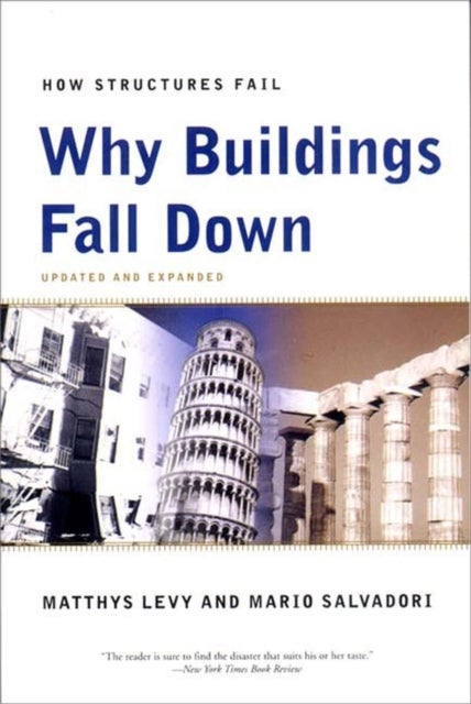 Why Buildings Fall Down - Why Structures Fail