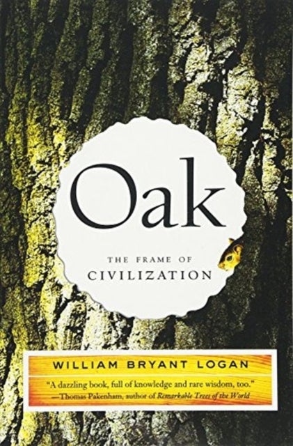 Oak - The Frame of Civilization