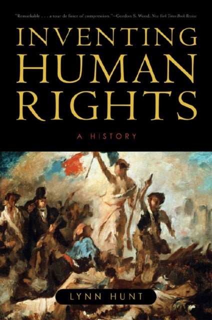 Inventing Human Rights - A History