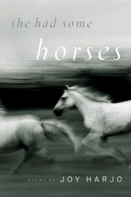 She Had Some Horses - Poems