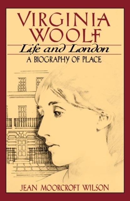 Virginia Woolf - Life and London