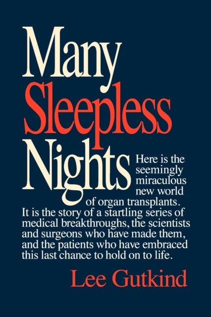 Many Sleepless Nights - The World of Organ Transplantation