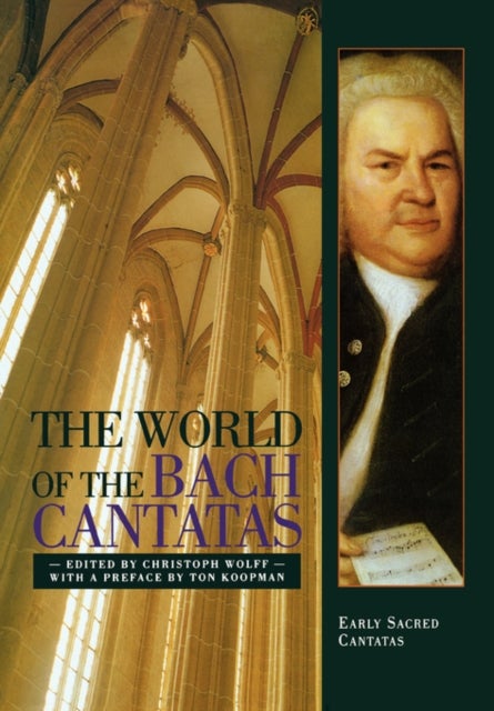 The World of the Bach Cantatas - Early Selected Cantatas