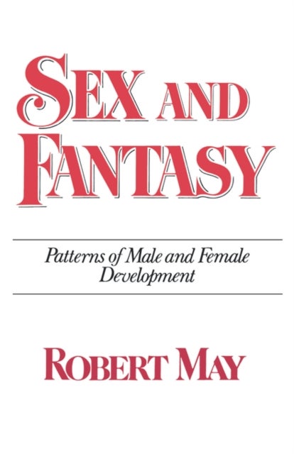 Sex and Fantasy - Patterns of Male and Female Development