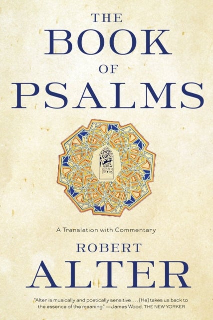 The Book of Psalms - A Translation with Commentary