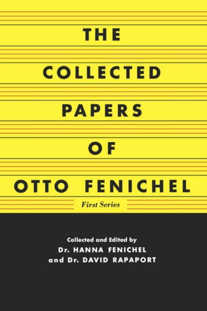 The Collected Papers of Otto Fenichel