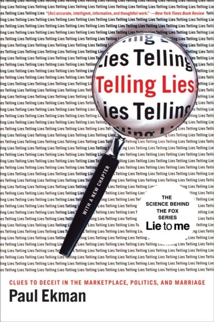 Telling Lies - Clues to Deceit in the Marketplace, Politics, and Marriage