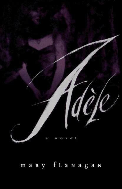 Adele - A Novel