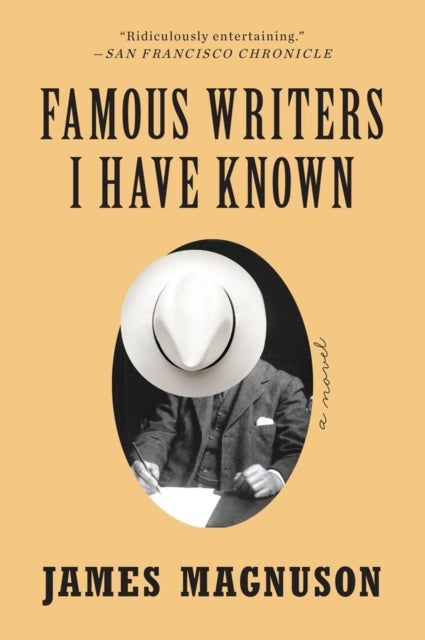 Famous Writers I Have Known - A Novel