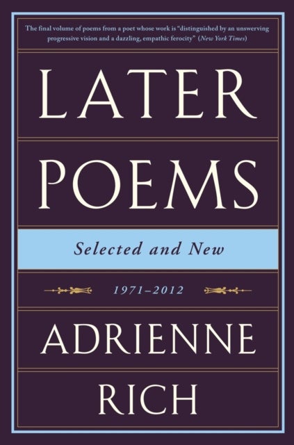 Later Poems: Selected and New - 1971-2012