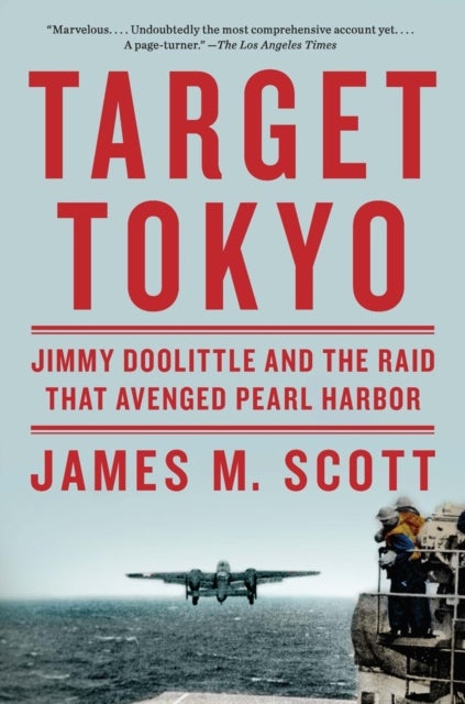 Target Tokyo - Jimmy Doolittle and the Raid That Avenged Pearl Harbor