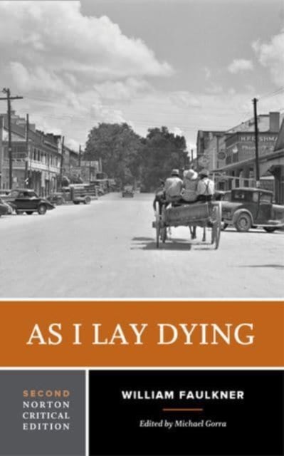 As I Lay Dying - A Norton Critical Edition