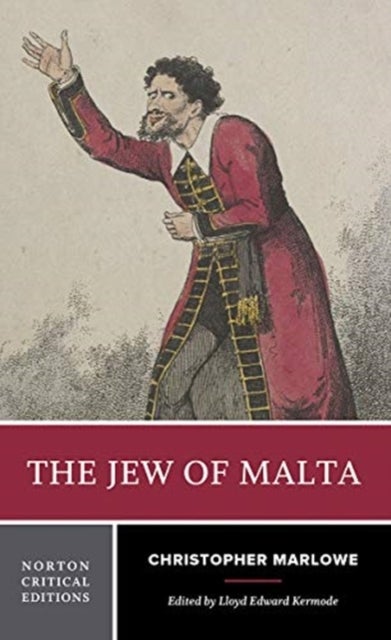 The Jew of Malta - A Norton Critical Edition