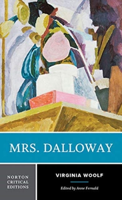 Mrs. Dalloway - A Norton Critical Edition