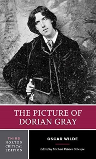 The Picture of Dorian Gray - A Norton Critical Edition
