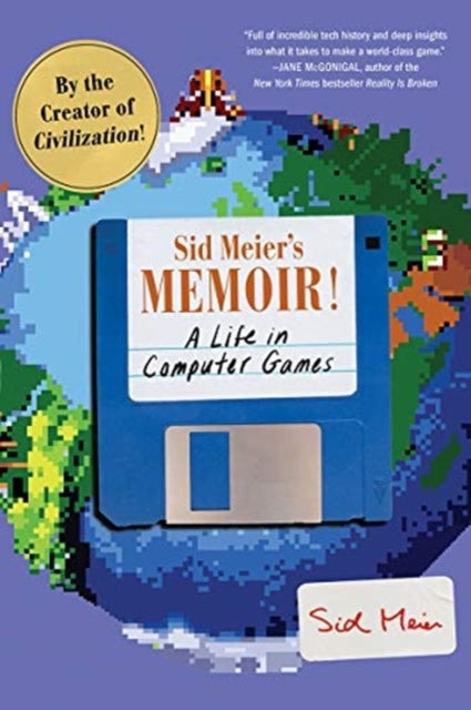 Sid Meier's Memoir! - A Life in Computer Games