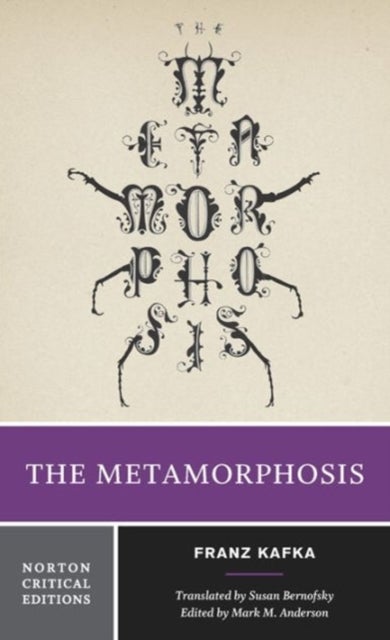 The Metamorphosis - A Norton Critical Edition