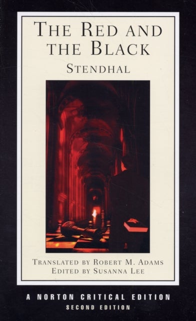 The Red and the Black - A Norton Critical Edition