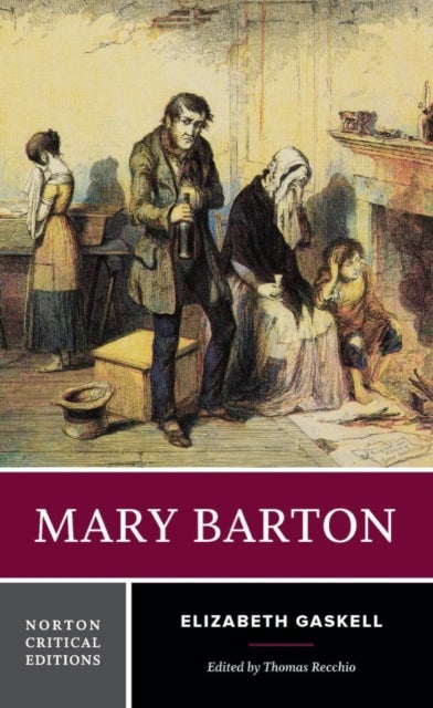 Mary Barton - A Norton Critical Edition