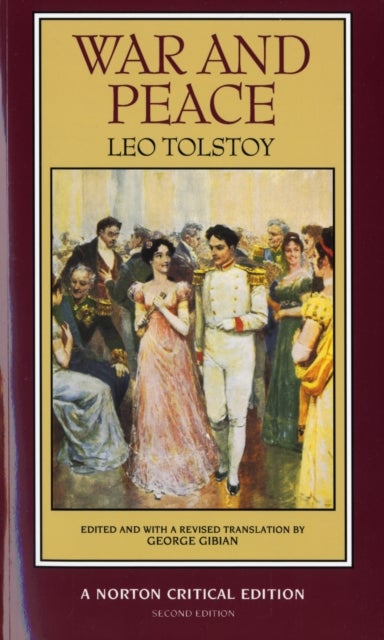 War and Peace - A Norton Critical Edition