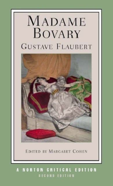 Madame Bovary - A Norton Critical Edition