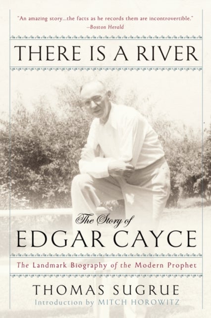 There is a River - The Story of Edgar Cayce