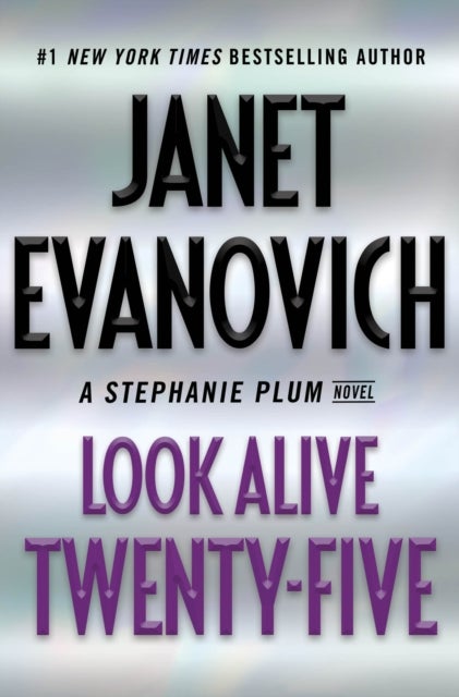 Look Alive Twenty-Five - A Stephanie Plum Novel