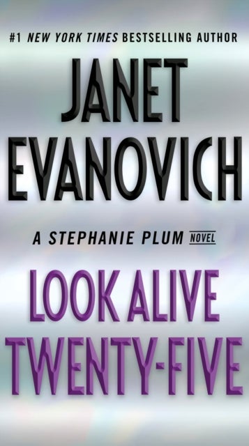 Look Alive Twenty-Five - A Stephanie Plum Novel