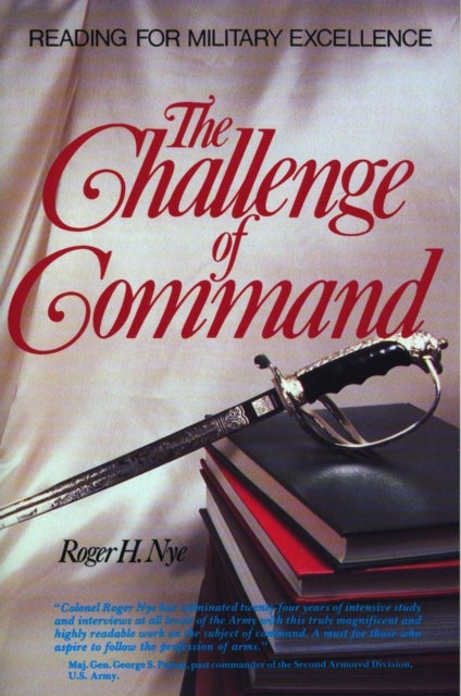 The Challenge of Command - Reading for Military Excellence