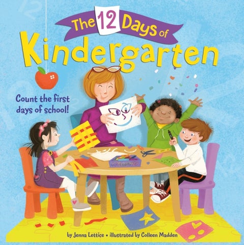 The 12 Days of Kindergarten - A Book for Kindergarteners