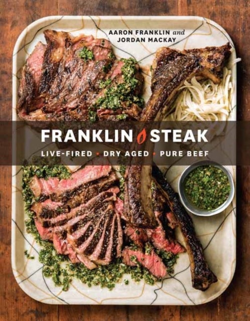 Franklin Steak - Dry-Aged. Live-Fired. Pure Beef
