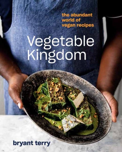 Vegetable Kingdom - Cooking the World of Plant-Based Recipes