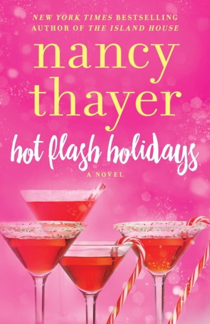 Hot Flash Holidays - A Novel