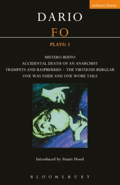 Fo Plays: 1 - Mistero Buffo; Accidental Death...; Trumpets and Raspberries; Virtuous Burglar; One Was Nude...