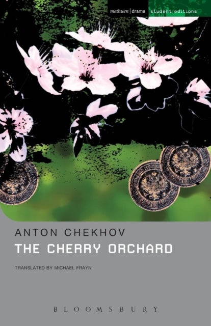 The Cherry Orchard - A Comedy in Four Acts