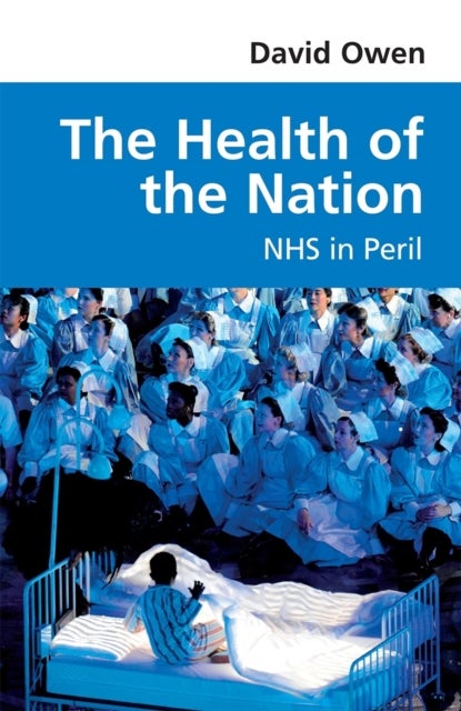 The Health of the Nation - NHS in Peril