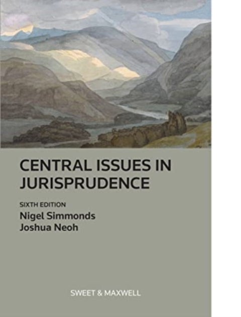 Central Issues in Jurisprudence - Justice, Law and Rights