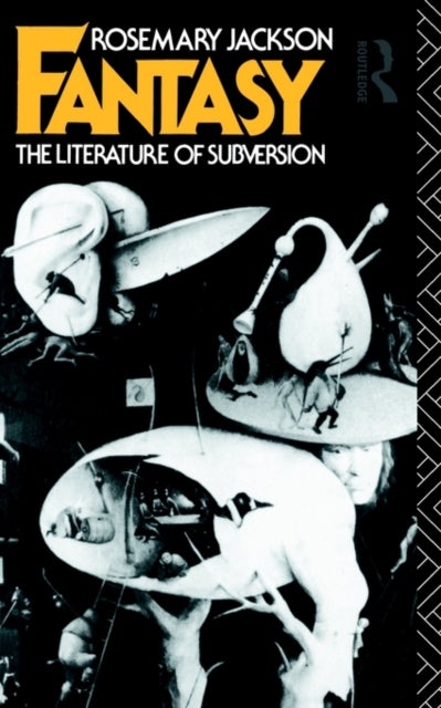 Fantasy - The Literature of Subversion