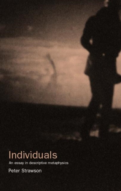 Individuals - An Essay in Descriptive Metaphysics