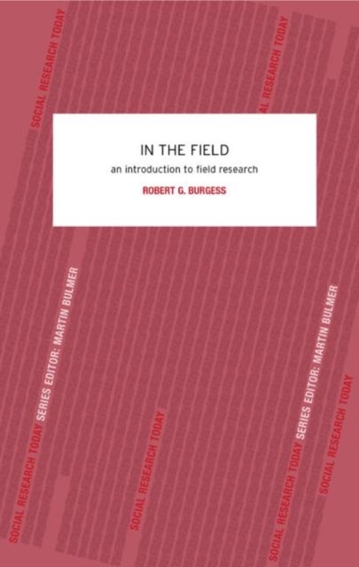 In the Field - An Introduction to Field Research