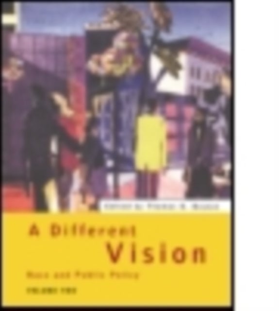 A Different Vision - Race and Public Policy, Volume 2