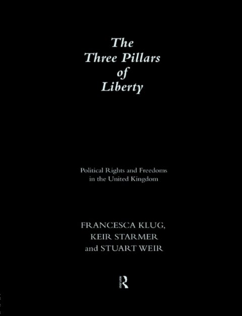 The Three Pillars of Liberty - Political Rights and Freedoms in the United Kingdom