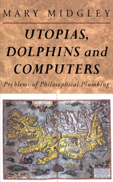 Utopias, Dolphins and Computers
