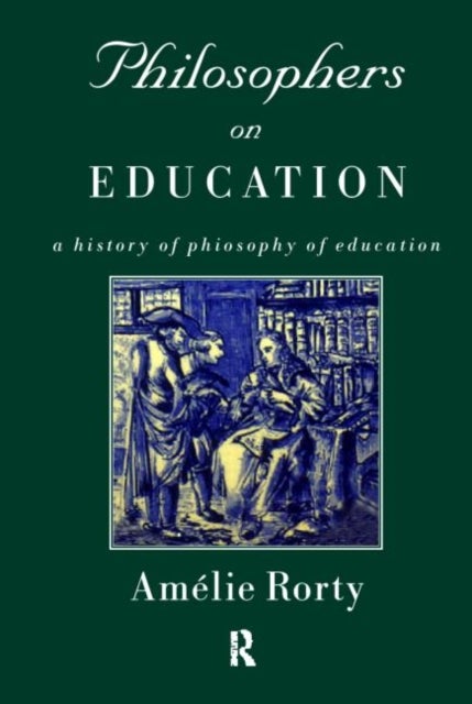 Philosophers on Education - New Historical Perspectives