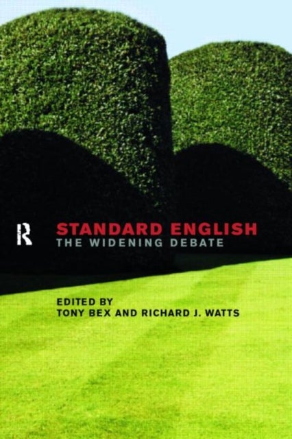 Standard English - The Widening Debate