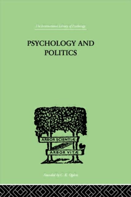 Psychology and Politics - And other Essays