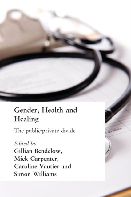 Gender, Health and Healing - The Public/Private Divide