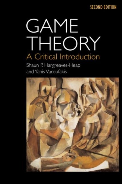 Game Theory - A Critical Introduction
