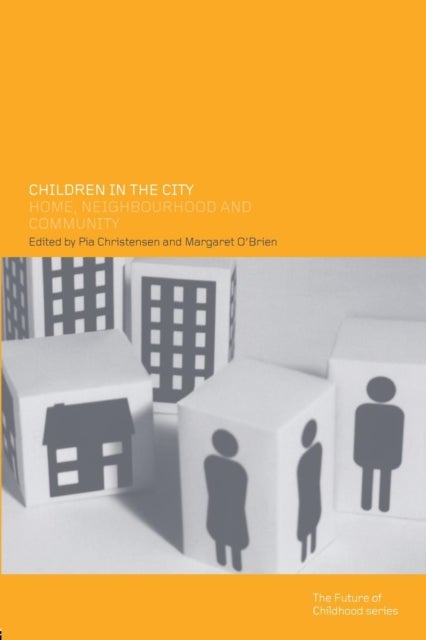 Children in the City - Home Neighbourhood and Community