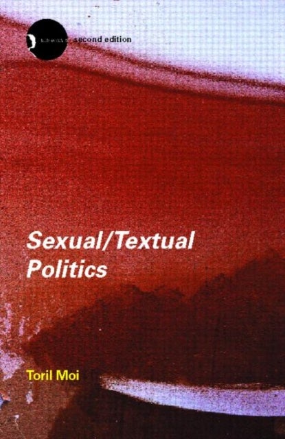 Sexual/Textual Politics - Feminist Literary Theory